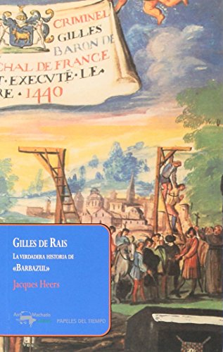 Gilles de Rais: La verdadera historia de "Barbazul": 33 (Papeles ...