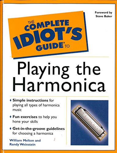 The Complete Idiot's Guide(R) to Playing the Harmonica