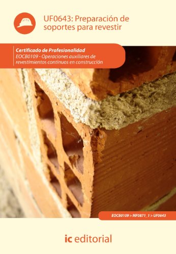 Preparación de soportes para revestir. EOCB0109 - Operaciones auxiliares de revestimientos continuos en construcción (SIN COLECCION)