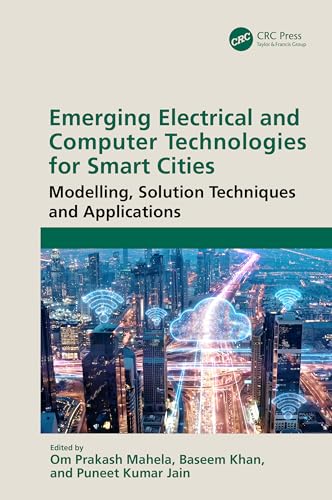 Emerging Electrical and Computer Technologies for Smart Cities: Modelling, Solution Techniques and Applications view 2