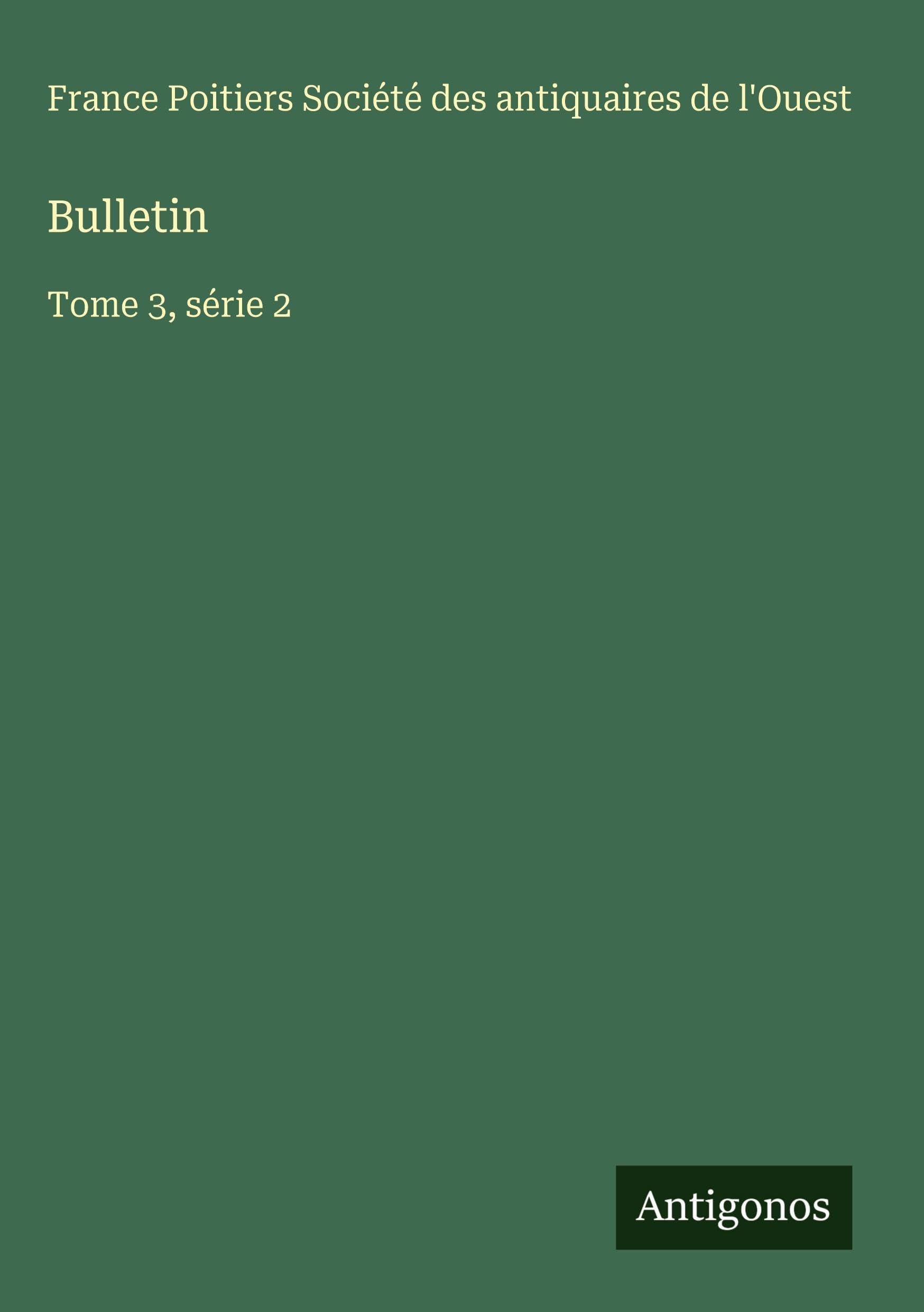 Bulletin: Tome 3, série 2