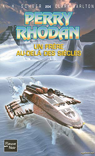Un frère au-delà des siècles - Perry Rhodan