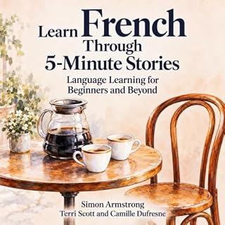 Learn French Through 5 Minute Stories cover art
