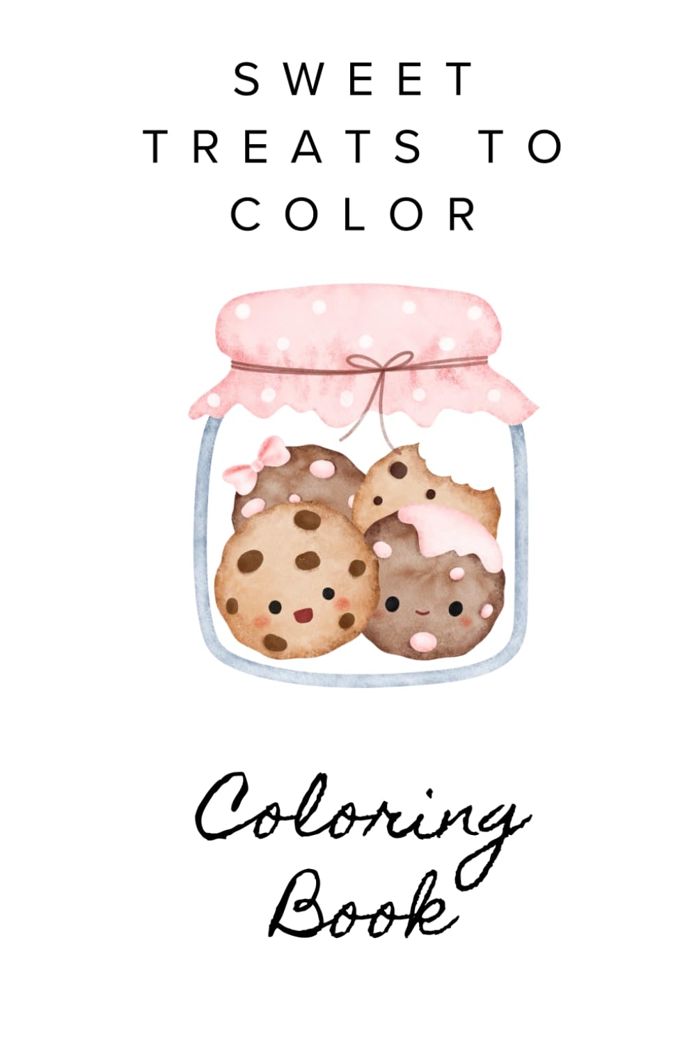 Sweet Treats to Color: A Delicious Desserts Coloring Book for Relaxation and Joy