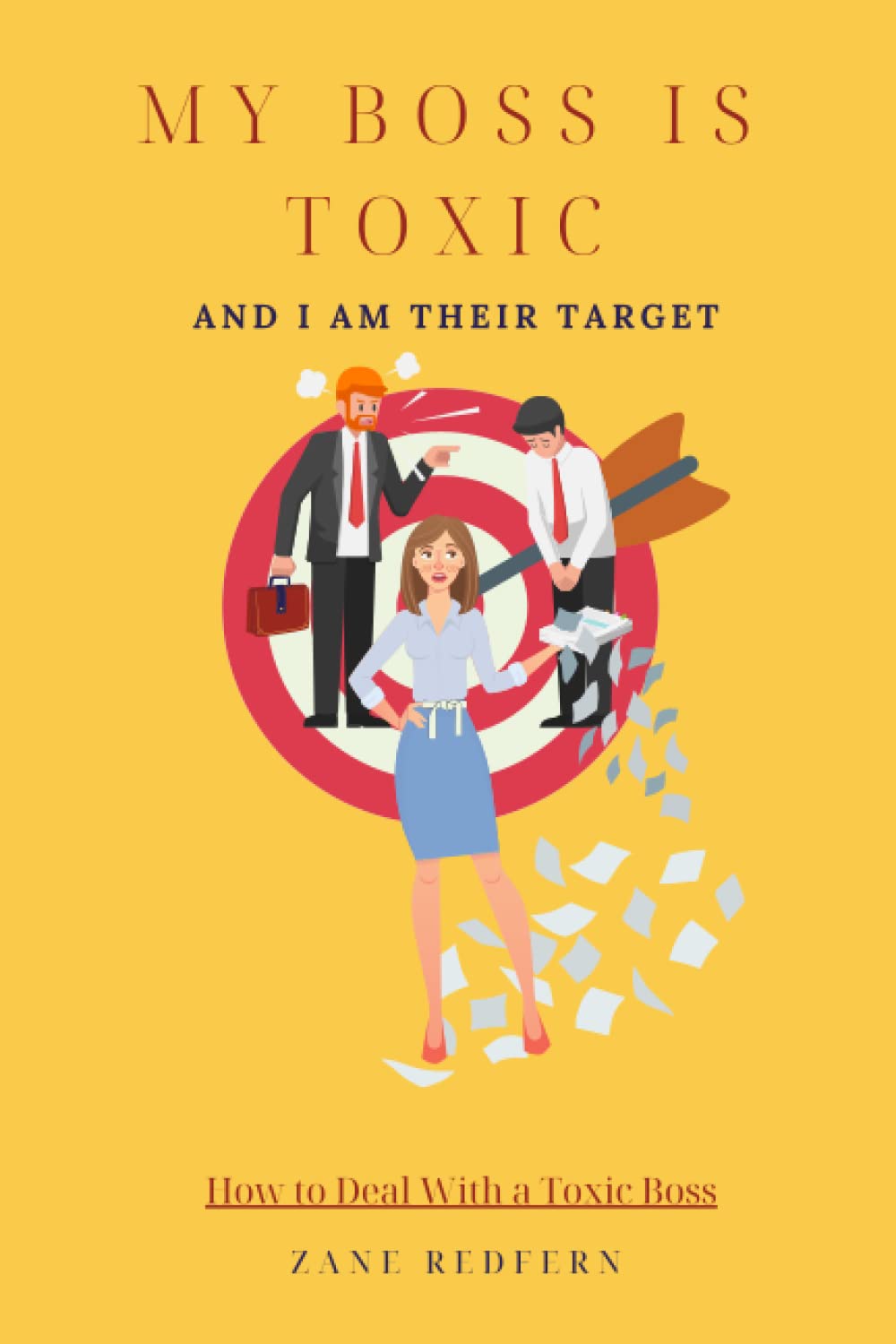 My Boss is Toxic and I am Their Target: How to Deal With a Toxic Boss