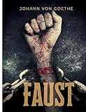 Faust: une pièce de théâtre de Johann Wolfgang von Goethe inspirée de la vie de Johann Georg Faust, alchimiste allemand du xvie siècle