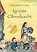 Igraine Ohnefurcht: Magischer Abenteuer-Klassiker über ein starkes Mädchen, das Ritterin werden möchte - für Kinder ab 10 Jahren