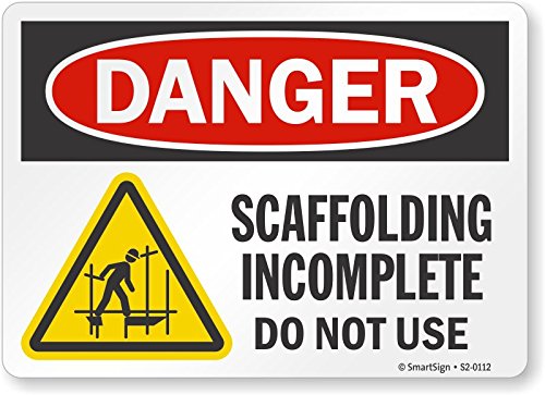 Panneau danger scaffolding incomplete do not use en aluminium 30x45 cm pour chantier
