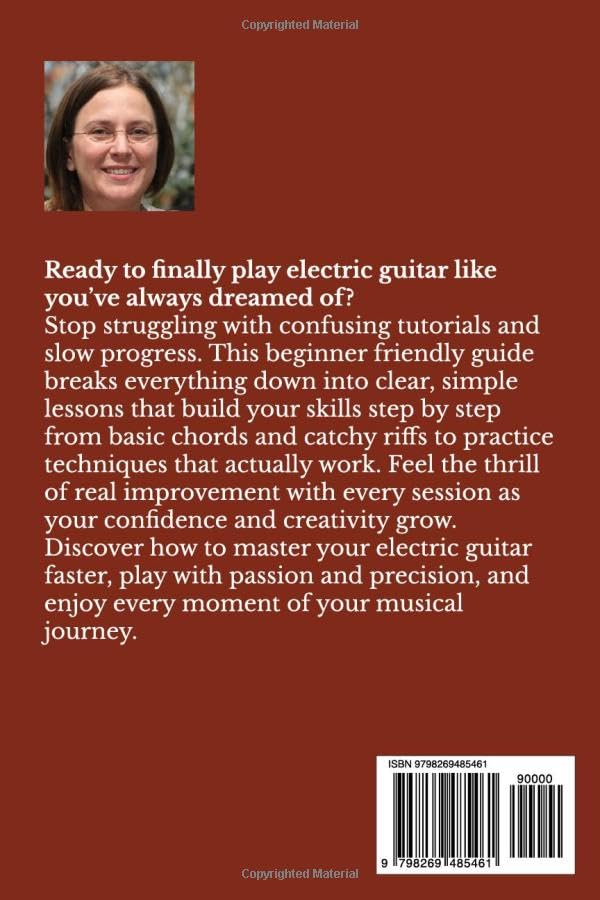 HOW TO PLAY ELECTRIC GUITAR FOR BEGINNERS: Step-by-Step Lessons, Simple Chords and Riffs, and Proven Practice Strategies to Master Your Electric ... Play Confidently, and Enjoy Every Session image 3