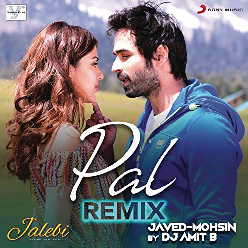 Play Pal (Remix (From "Jalebi")) by DJ Amit B, Javed Mohsin, Arijit