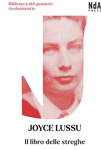 Il libro delle streghe: Dodici storie di donne straordinarie maghe, streghe e sibille