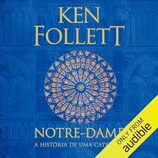 Notre-Dame Audiolivro Por Ken Follett capa