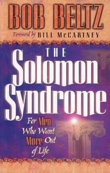 Paperback The Solomon Syndrome: For Men Who Want More Out of Life Book