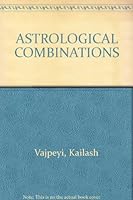 ASTROLOGICAL COMBINATIONS B00362HGCY Book Cover
