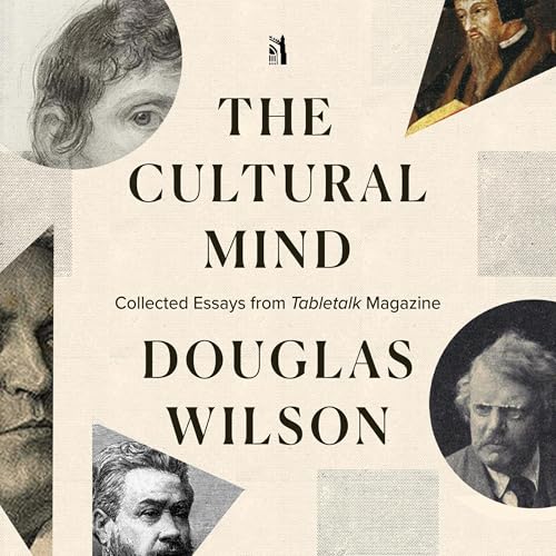 The Cultural Mind by Douglas Wilson episode artwork