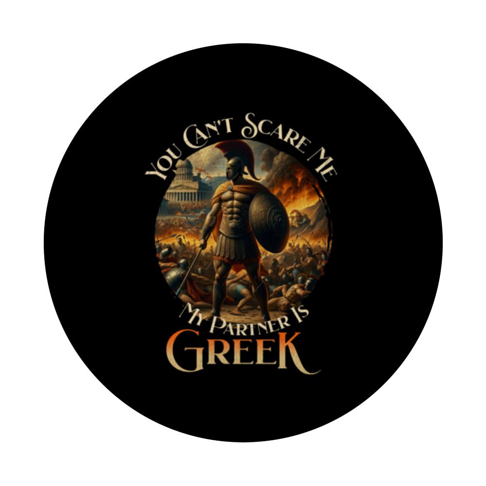 You Can't Scare Me My Partner Is Greek Spartan Warrior Men PopSockets Swappable PopGrip, Black - Image 3