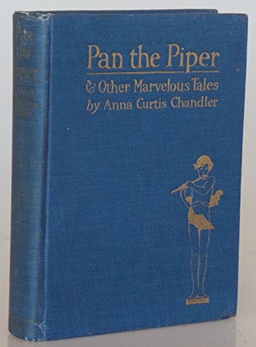 Pan the Piper: & Other Marvelous Tales B00085ZQS8 Book Cover