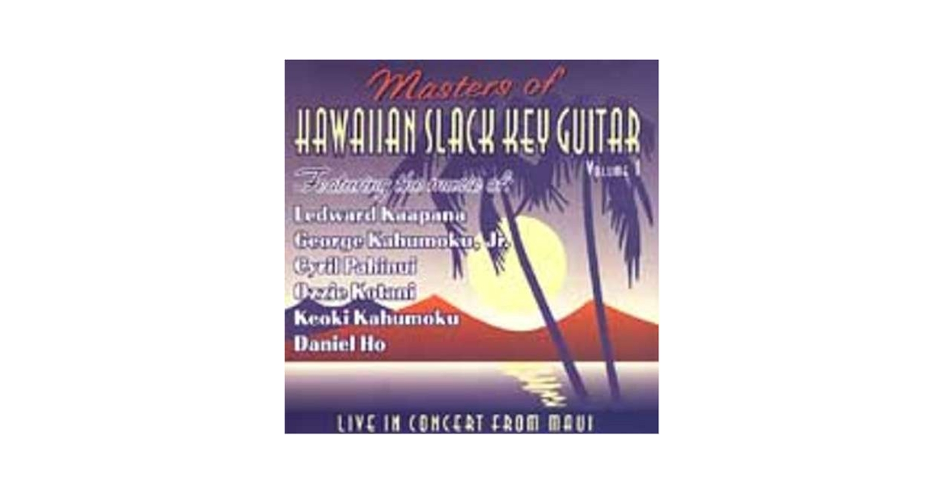 Ledward Kaapana, George Kahumoku Jr., Cyril Pahinui, Ozzie