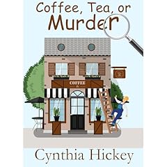 Coffee, Tea, or Murder Audiobook By Cynthia Hickey cover art