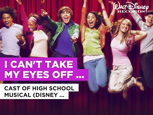  I Can\'t Take My Eyes Off Of You nello stile di Cast of High School Musical (Disney Original)