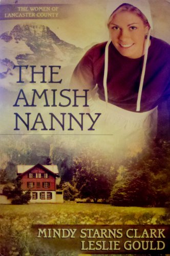 The Amish Nanny (The Women of Lancaster County) 1611299551 Book Cover