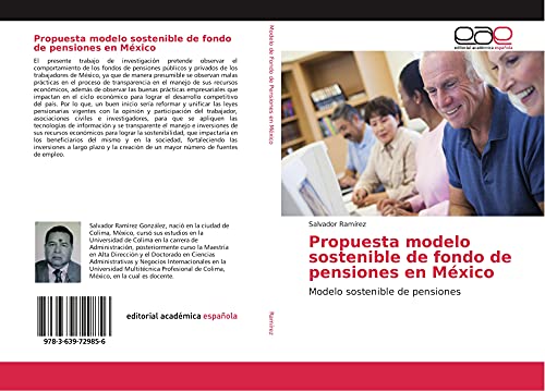 Propuesta modelo sostenible de fondo de pensiones en México: Modelo sostenible de pensiones
