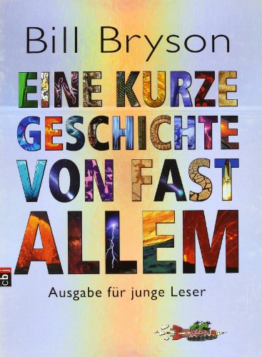 Eine kurze Geschichte von fast allem: Ausgabe für junge Leser Eine kurze Geschichte von fast allem: Ausgabe für junge Leser