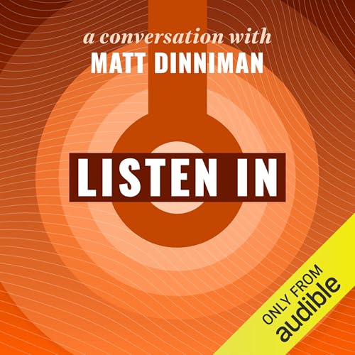 Page de couverture de Listen In: A Conversation with Matt Dinniman