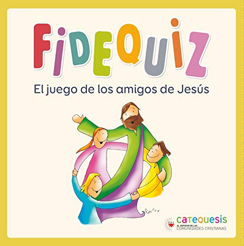 Fidequiz. El Juego De Los Amigos De Jesús (Catequesis Y Proyectos Formativos)