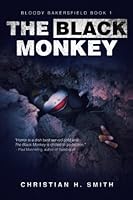 The Black Monkey (Bloody Bakersfield) 1682616762 Book Cover