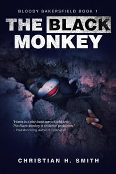 Paperback The Black Monkey (Bloody Bakersfield) Book