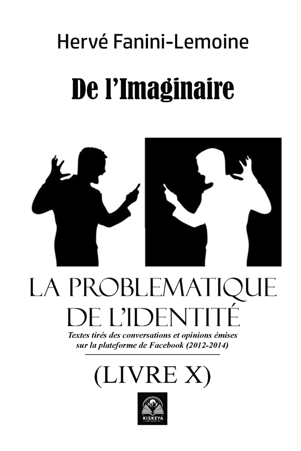 La Problématique de l’identité (Livre X): De l’Imaginaire