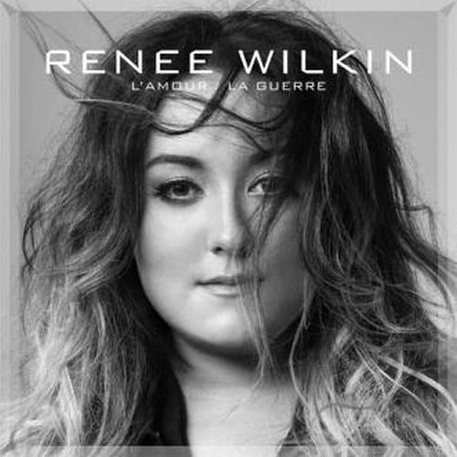 L'Amour, La Guerre [Audio CD] Renee Wilkin