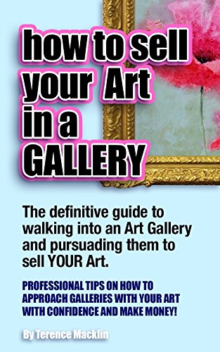 How to sell your art in a gallery: The definitive guide to walking in ...