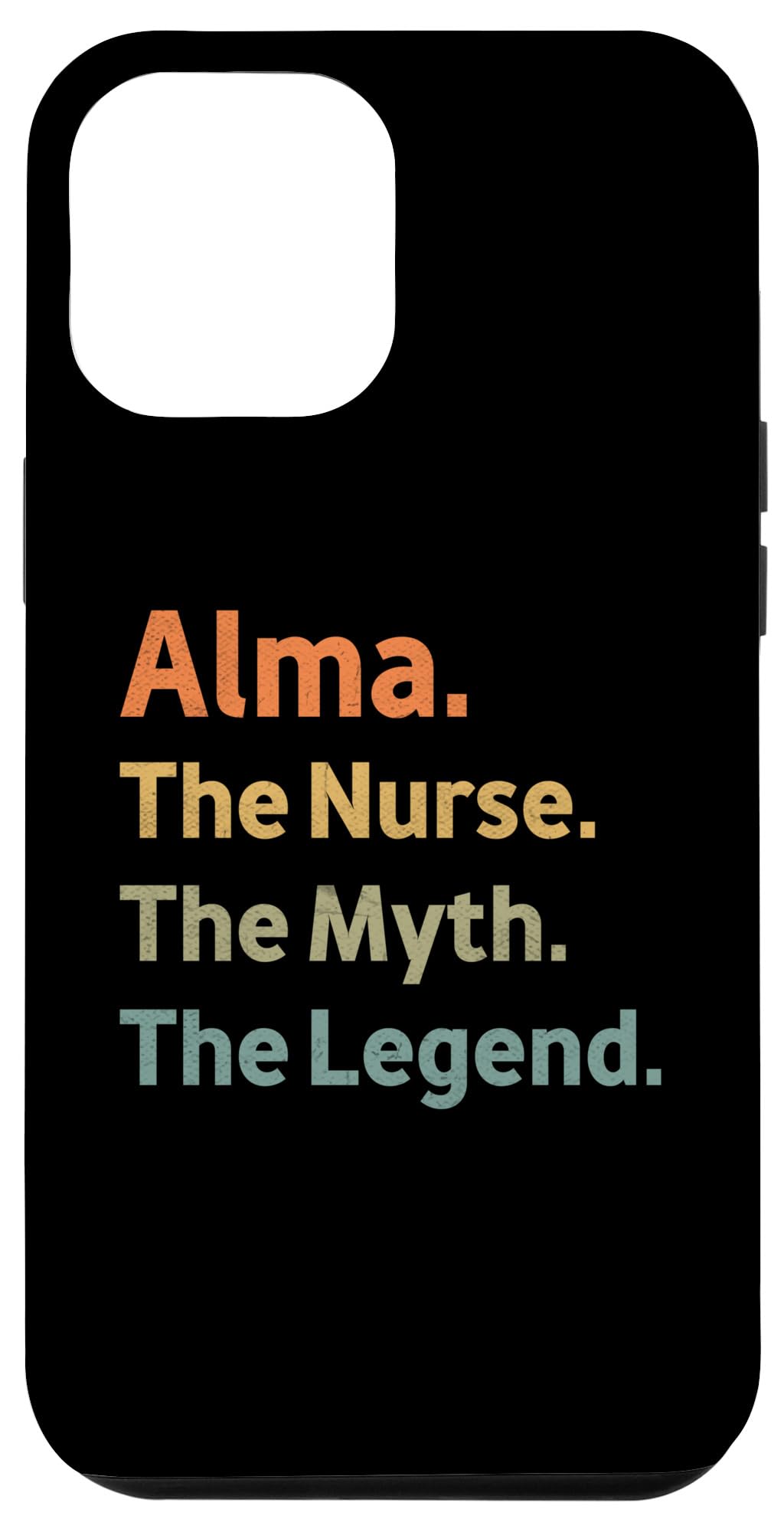 iPhone 15 Plus Alma The Nurse The Myth The Legend Funny Vintage Idea Case