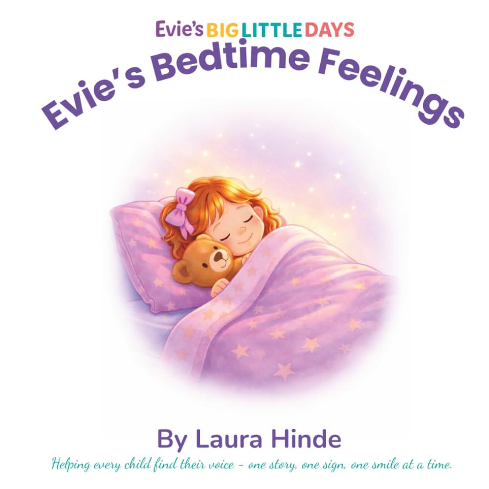 Evie's Bedtime Feelings: A Story About Safety, Comfort and Love (Evie's Big Little Days)