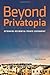 Beyond Privatopia: Rethinking Residential Private Government