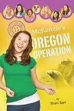 McKenzie's Oregon Operation (Camp Club Girls Book 11)