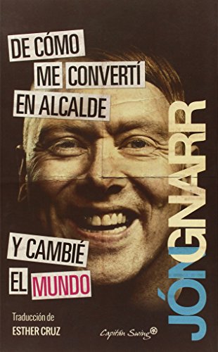 De cómo me convertí en alcalde y cambié el mundo (ENTRELINEAS)