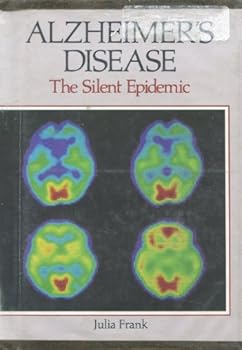 Hardcover Alzheimer's Disease: The Silent Epidemic Book