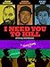 I Need You To Kill