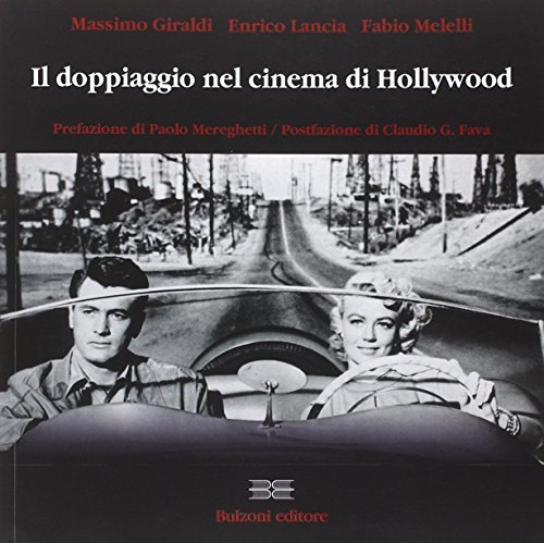 Il doppiagio nel cinema di Hollywood Il doppiagio nel cinema di Hollywood