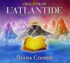 Download L'âge d'or de l'Atlantide - Enseignements et méditations - Livre audio PDF