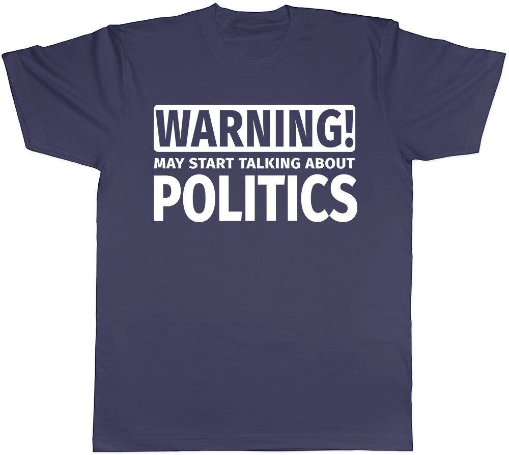 Shopagift Warning May Start Talking About Politics Unisex T-Shirt Navy Blue