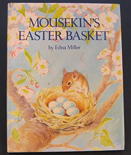 Mousekin's Easter Basket 0671674390 Book Cover