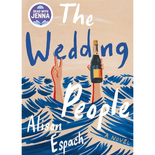 The Wedding People: A Novel by Alison Espach, Book Summary, Podcast English cover art