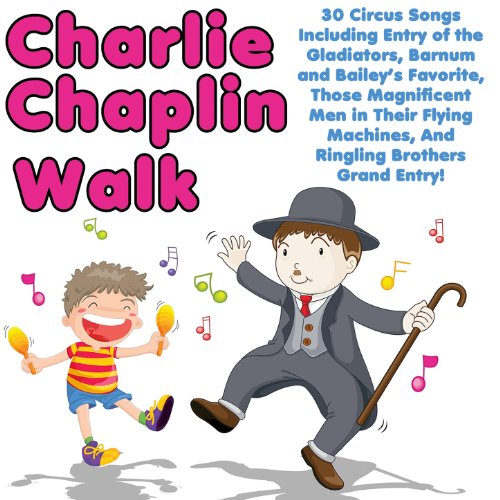 Amazon Music Sounds of the CircusのCharlie Chaplin Walk 30 Circus