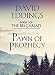 Pawn of Prophecy (Book 1 of The Belgariad)