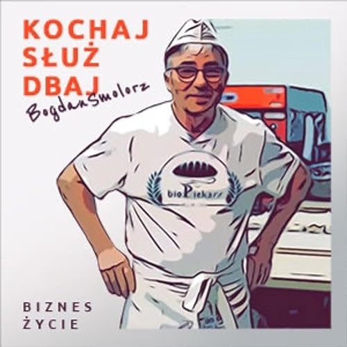 "Kochaj Służ Dbaj" Bogdan Smolorz cover art
