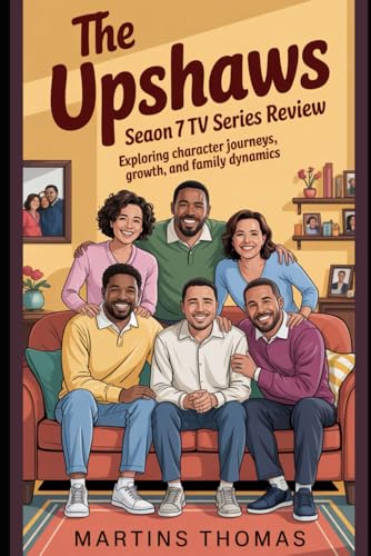The Upshaws Season 7 TV Series Review: Exploring Character Journeys,Growth,and Family Dynamics für 17,51 EUR bei amazon.de Bild: The Upshaws Season 7 TV Series Review: Exploring Character Journeys,Growth,and Family Dynamics für 17,51 EUR bei amazon.de